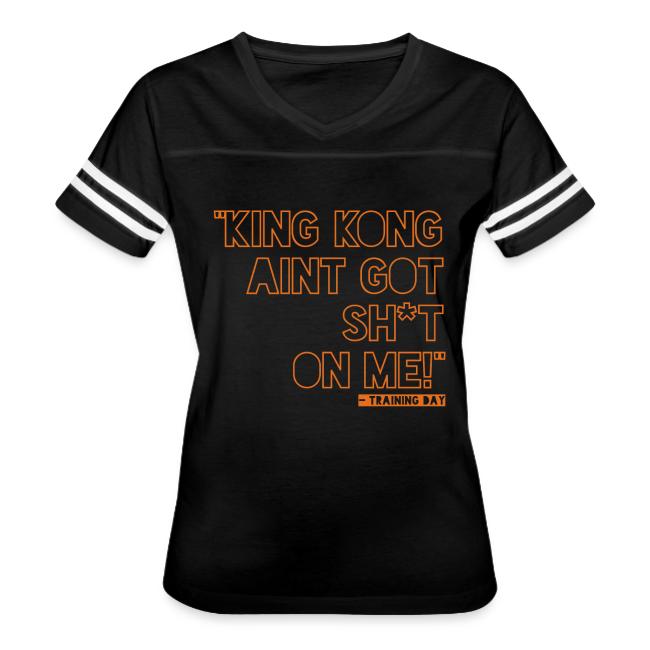 king kong aint got - Womens Vintage 